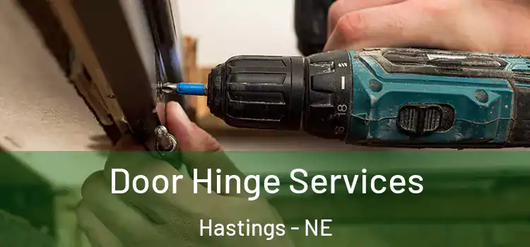 Door Hinge Services Hastings - NE