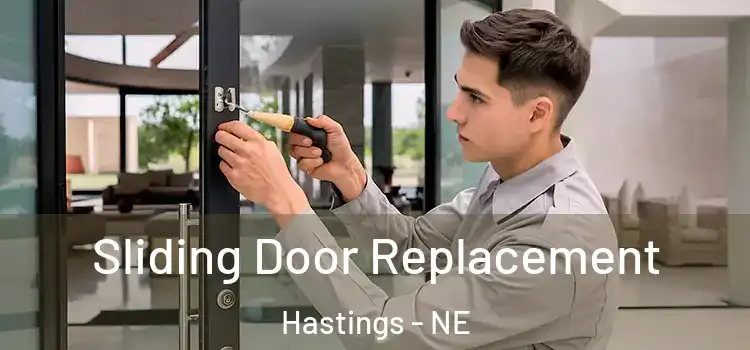 Sliding Door Replacement Hastings - NE